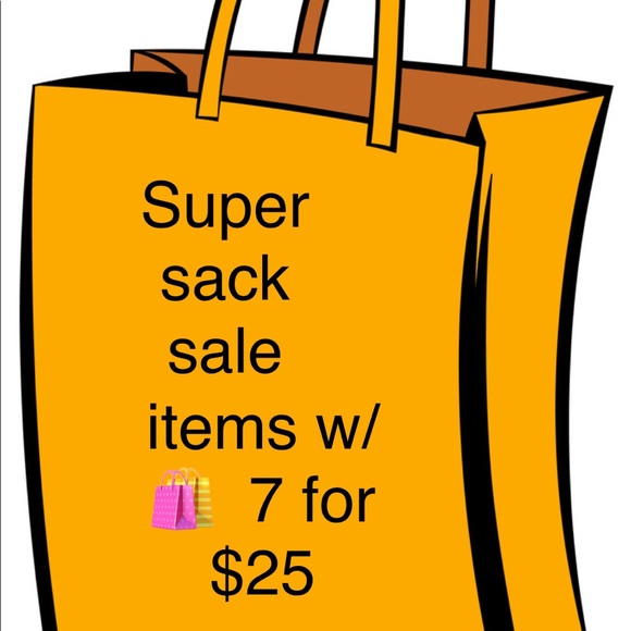 Super Sack Sale 7 🛍 for $25